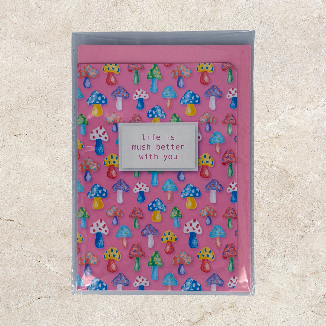 'Life is mush better with you' Card - Pink Mushroom