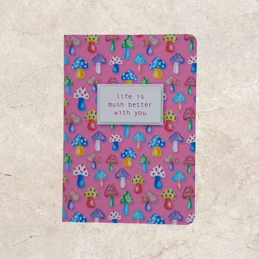 'Life is mush better with you' Card - Pink Mushroom
